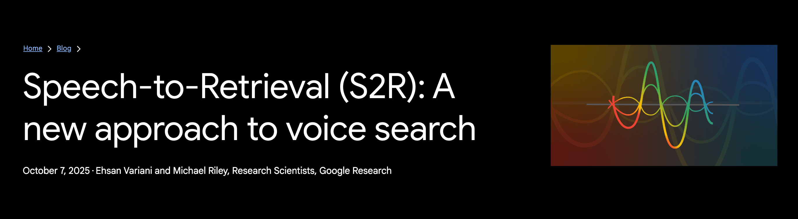 Speech to retrieval s2r system to voice search